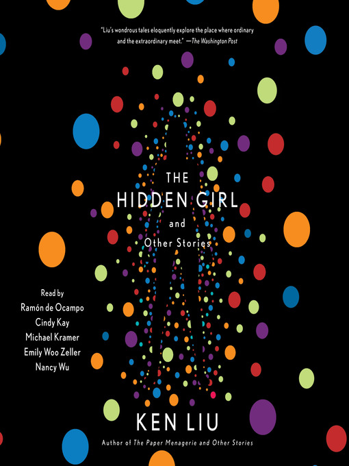 Title details for The Hidden Girl and Other Stories by Ken Liu - Available